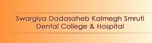 Swargiya Dadasaheb Kalmegh Smruti Dental College and Hospital