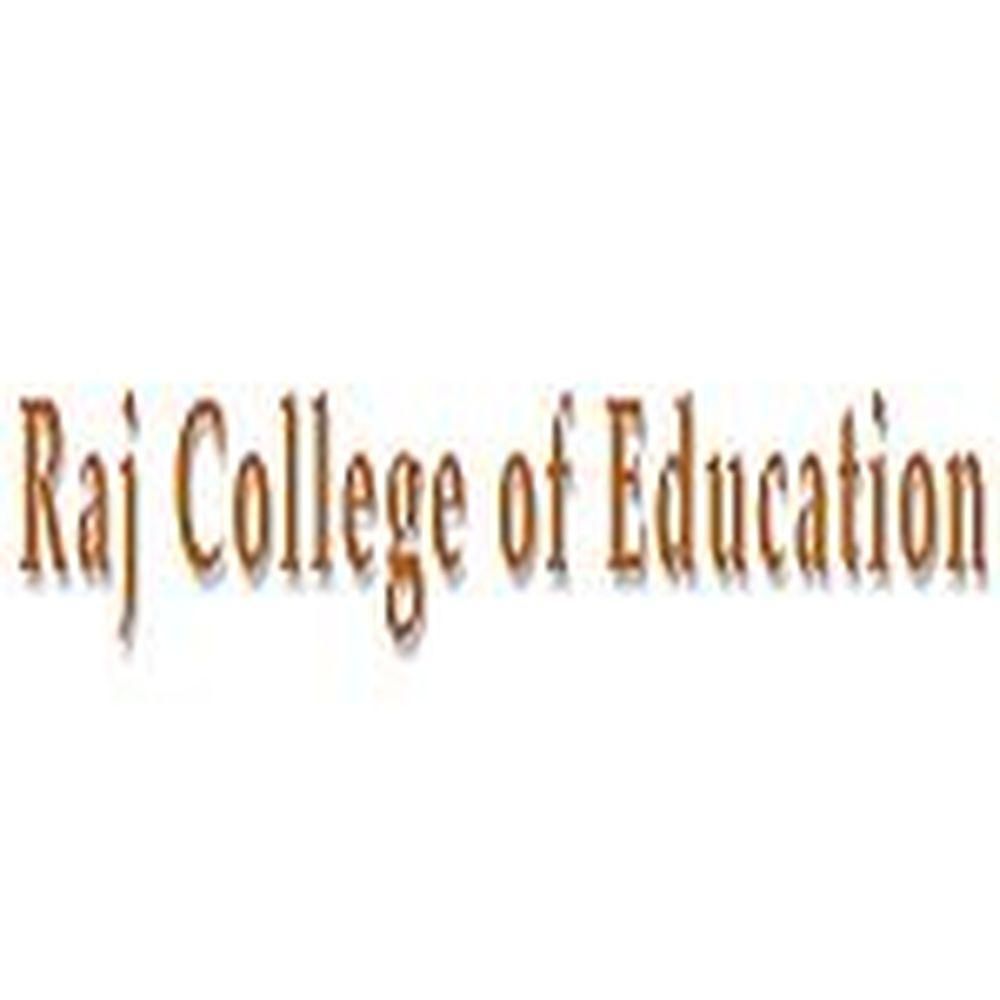 Raj College of Education