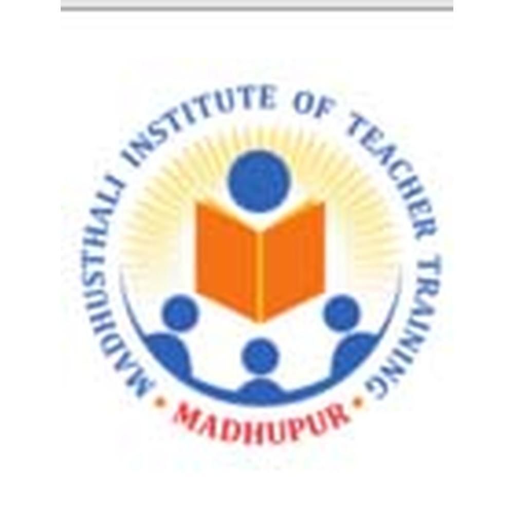 Madhusthali Institute of Teacher Training
