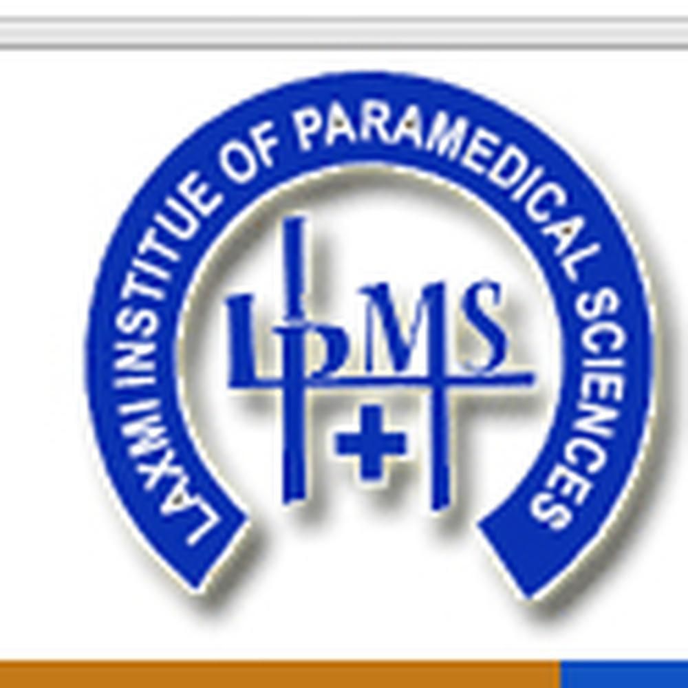 Laxmi Institute of Para-Medical Sciences