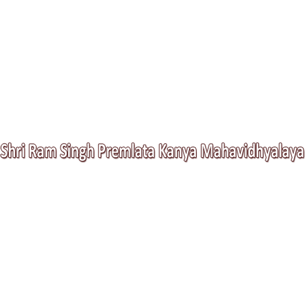 Shri Ram Singh Premlata Kanya Mahavidhalay