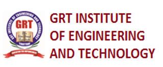 GRT Institute of Engineering and Technology