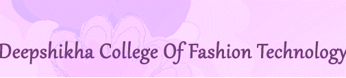 Deepshikha College of Fashion Technology