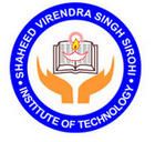 SHAHEED VIRENDRA SINGH SIROHI INSTITUTE OF TECHNOLOGY