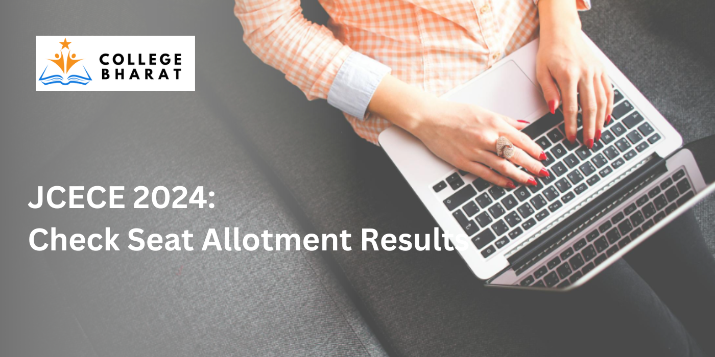 To check JCECE 2024 seat allotment results read this article.