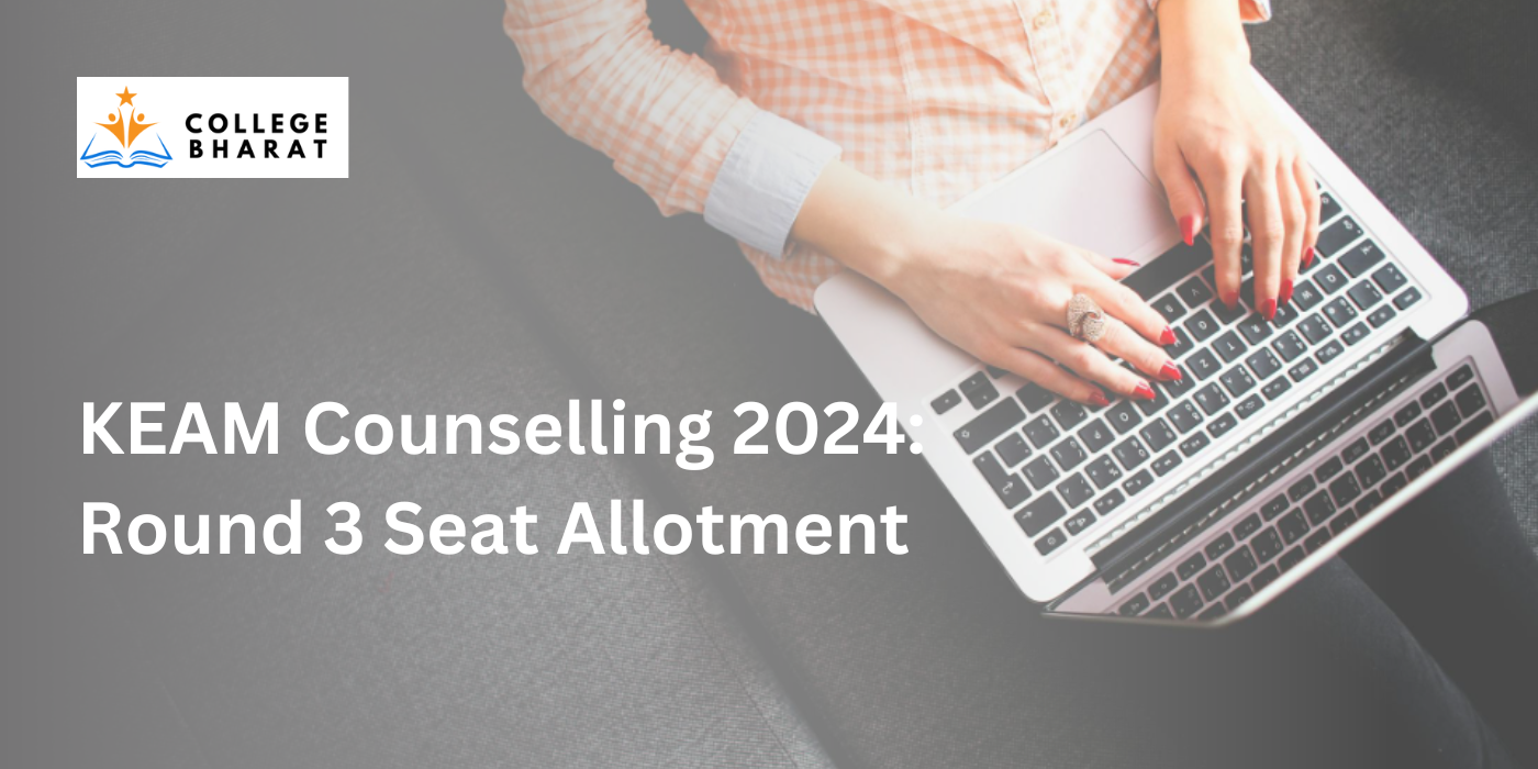 Students must check seat allotment results for KEAM Counselling 2024